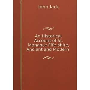   of St. Monance Fife shire, Ancient and Modern . John Jack Books