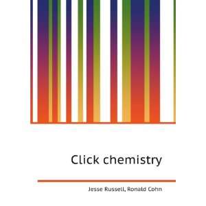  Click chemistry Ronald Cohn Jesse Russell Books