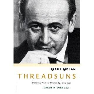Threadsuns (Green Integer) by Paul Celan and Pierre Joris (Jun 1, 2004 