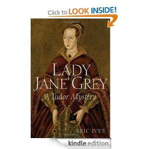 Lady Jane Grey A Tudor Mystery (Tudor Mysteries) Eric Ives  