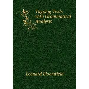    Tagalog Texts with Grammatical Analysis Leonard Bloomfield Books