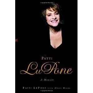 Patti LuPone A Memoir By Patti LuPone  Books