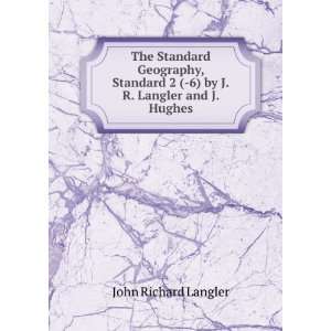   by J.R. Langler and J. Hughes John Richard Langler Books