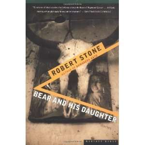  Bear and His Daughter [Paperback] Robert Stone Books