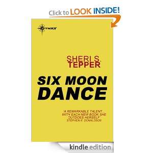 Six Moon Dance Sheri S. Tepper  Kindle Store