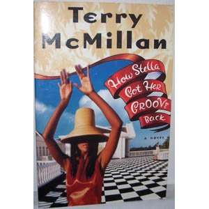  How Stella Got Her Groove Back Terry McMillan Books