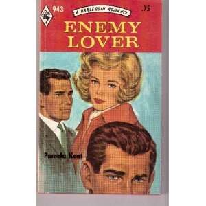 ENEMY LOVER Pamela Kent  Books