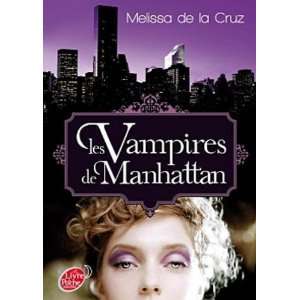   Manhattan, Tome 1 Valérie Le Plouhinec Mélissa De La Cruz Books
