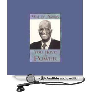    You Have the Power (Audible Audio Edition) Wally Amos Books