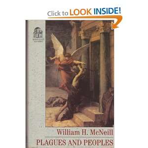  Plagues and Peoples William H. McNeill Books