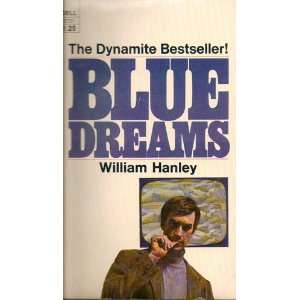  Blue Dreams William Hanley Books
