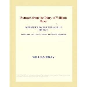  Extracts from the Diary of William Bray (Websters Polish 