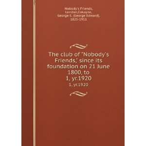  The club of Nobodys Friends, since its foundation on 21 