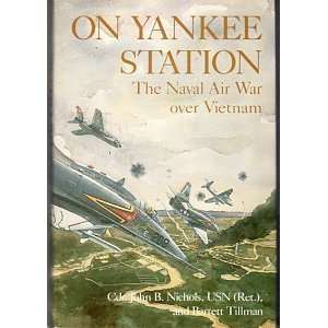  On Yankee Station  The Naval Air War Over Vietnam John B 