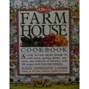  Farm House Cookbook. Susan Herrmann. Loomis Books