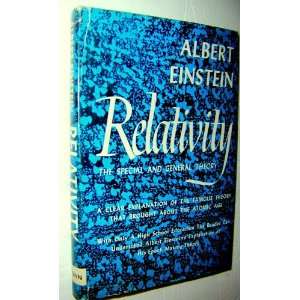 Relativity The Special and the General Theory; A Popular Exposition 