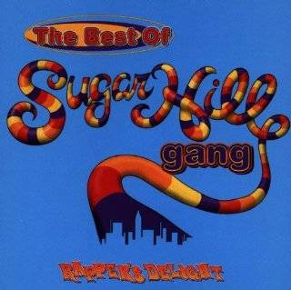 The Best Of SugarHill Gang Rappers Delight by Sugarhill Gang